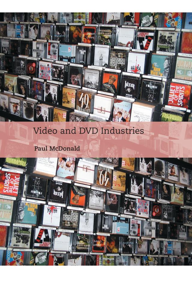 Video and DVD Industries by Paul McDonald