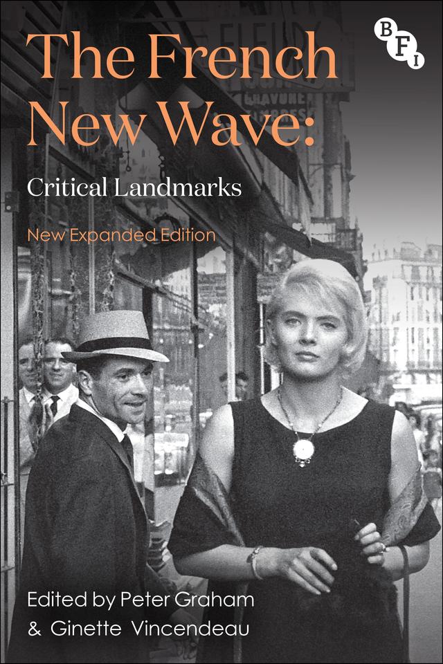 The French New Wave by Ginette Vincendeau, Peter Graham
