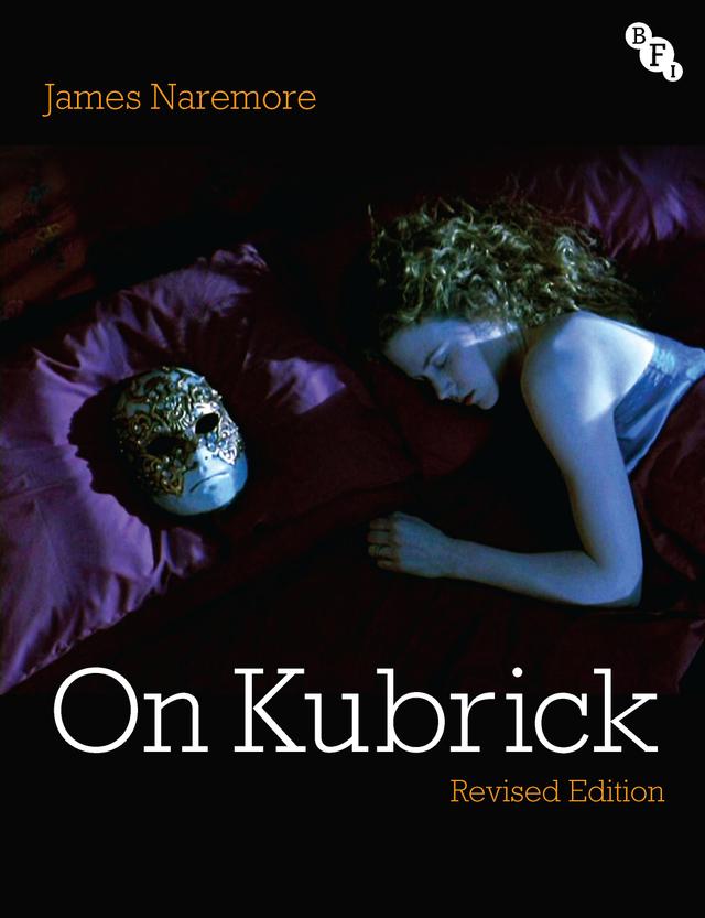 On Kubrick by James Naremore