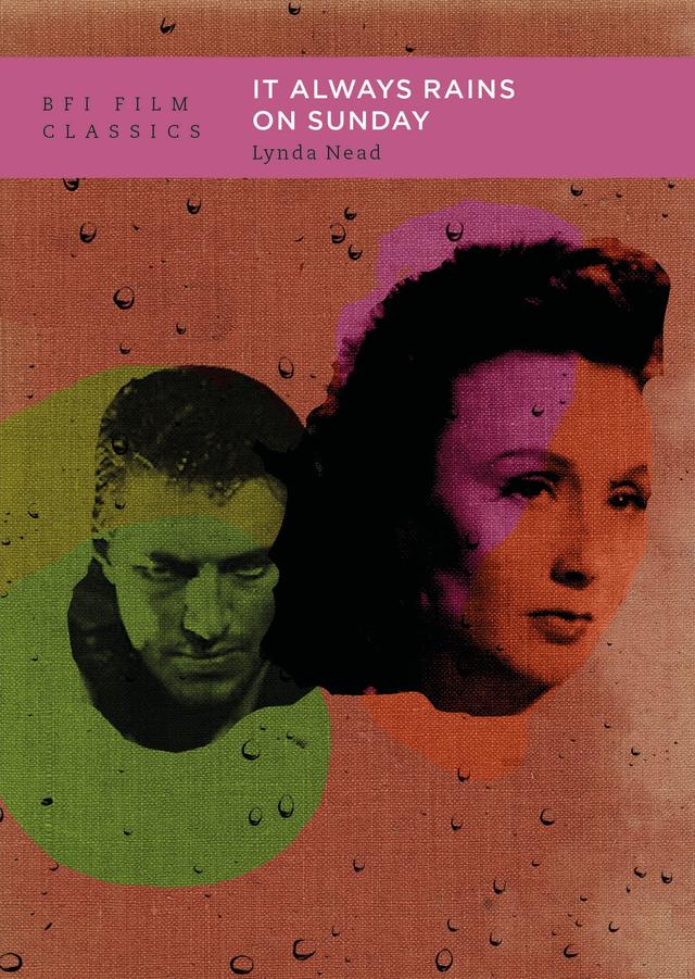 It Always Rains on Sunday by Lynda Nead
