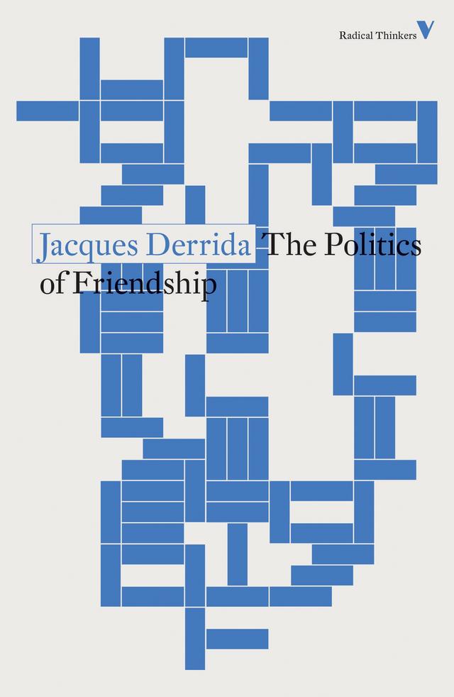 The Politics of Friendship by George Collins, Jacques Derrida
