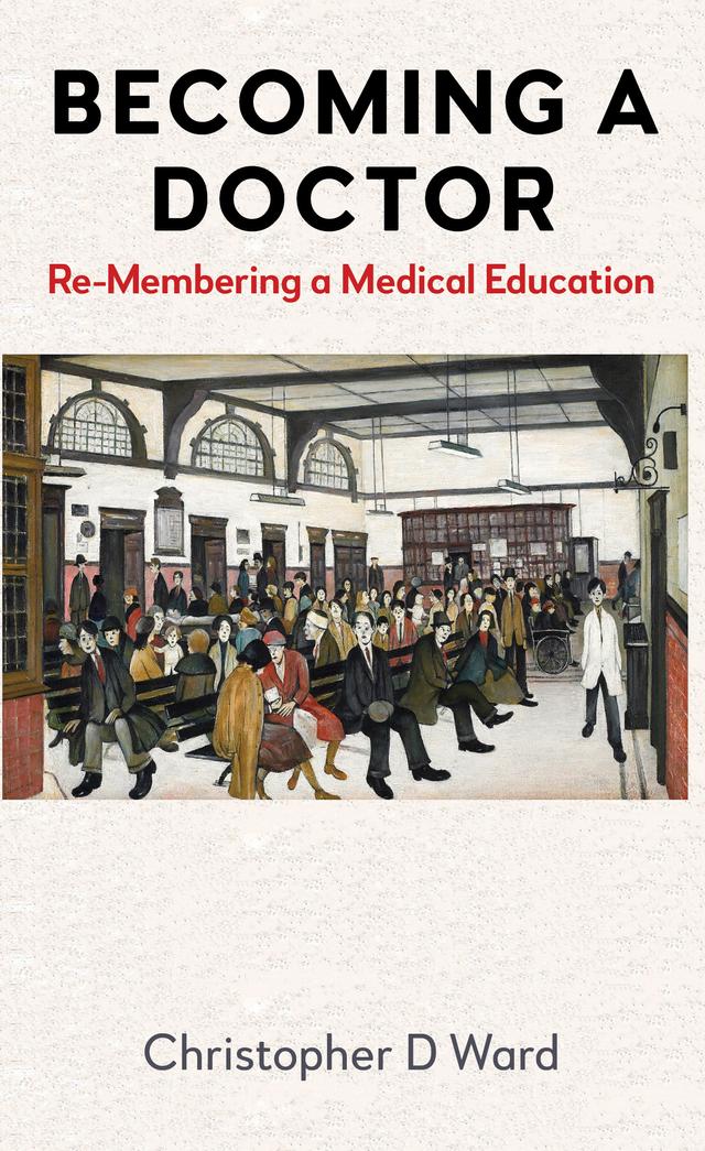 Becoming a Doctor by Chris Ward