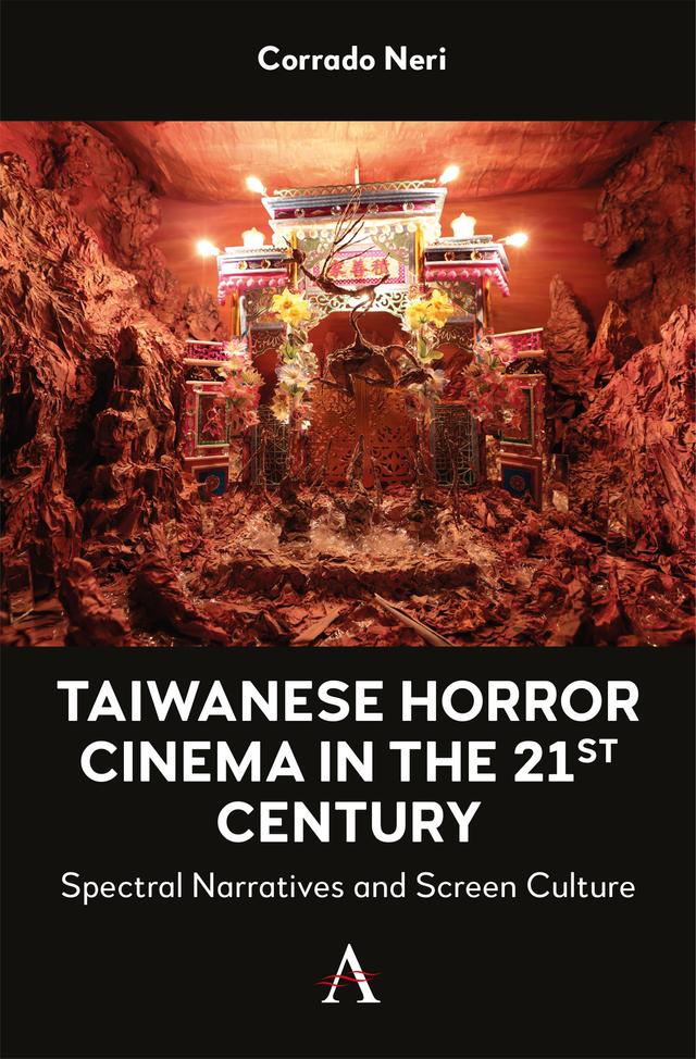 Taiwanese Horror Cinema in the 21st Century by Corrado Neri