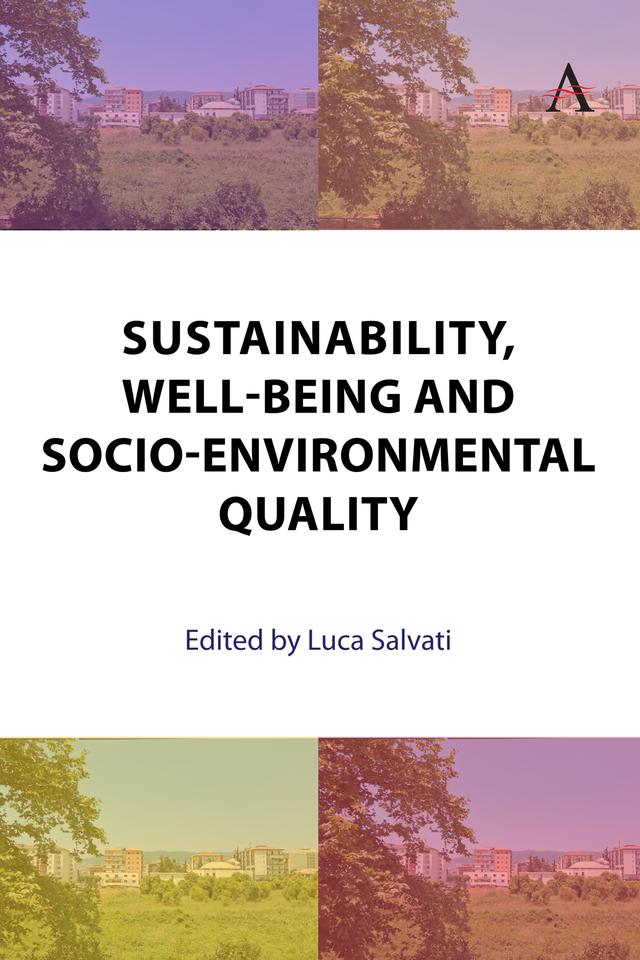 Sustainability, Well-Being and Socio-Environmental Quality by Luca Salvati
