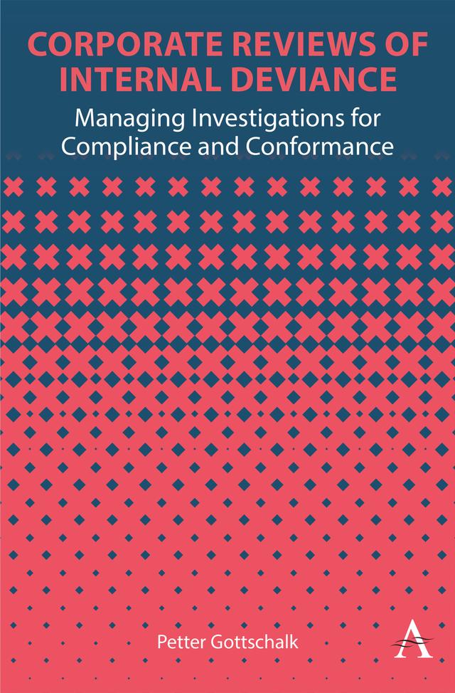 Corporate Reviews of Internal Deviance by Petter Gottschalk