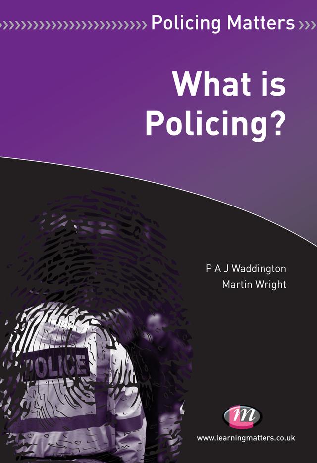 What is Policing? by P.A.J Waddington