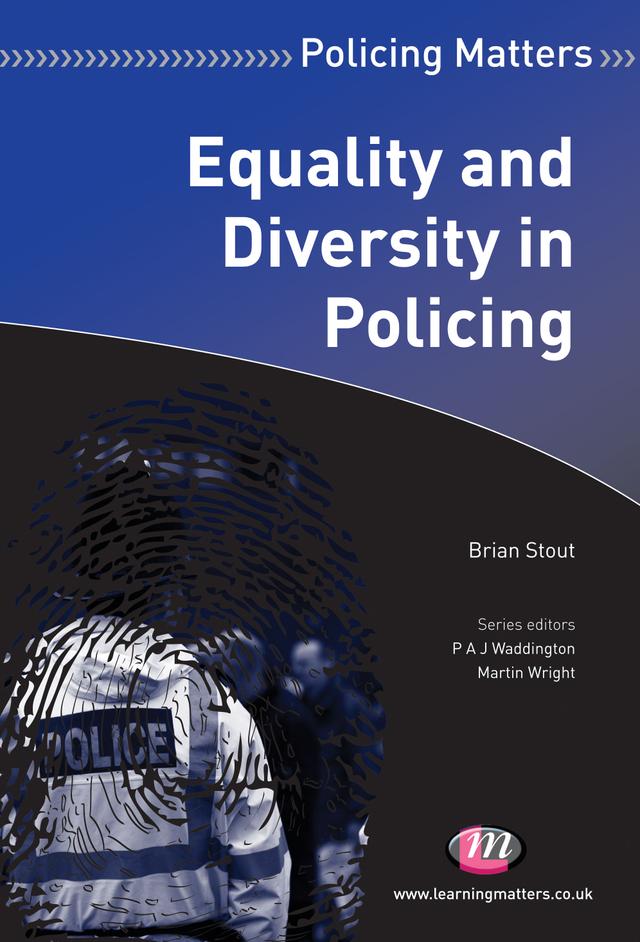 Equality and Diversity in Policing by Brian Stout