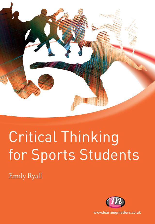 Critical Thinking for Sports Students by Emily Ryall