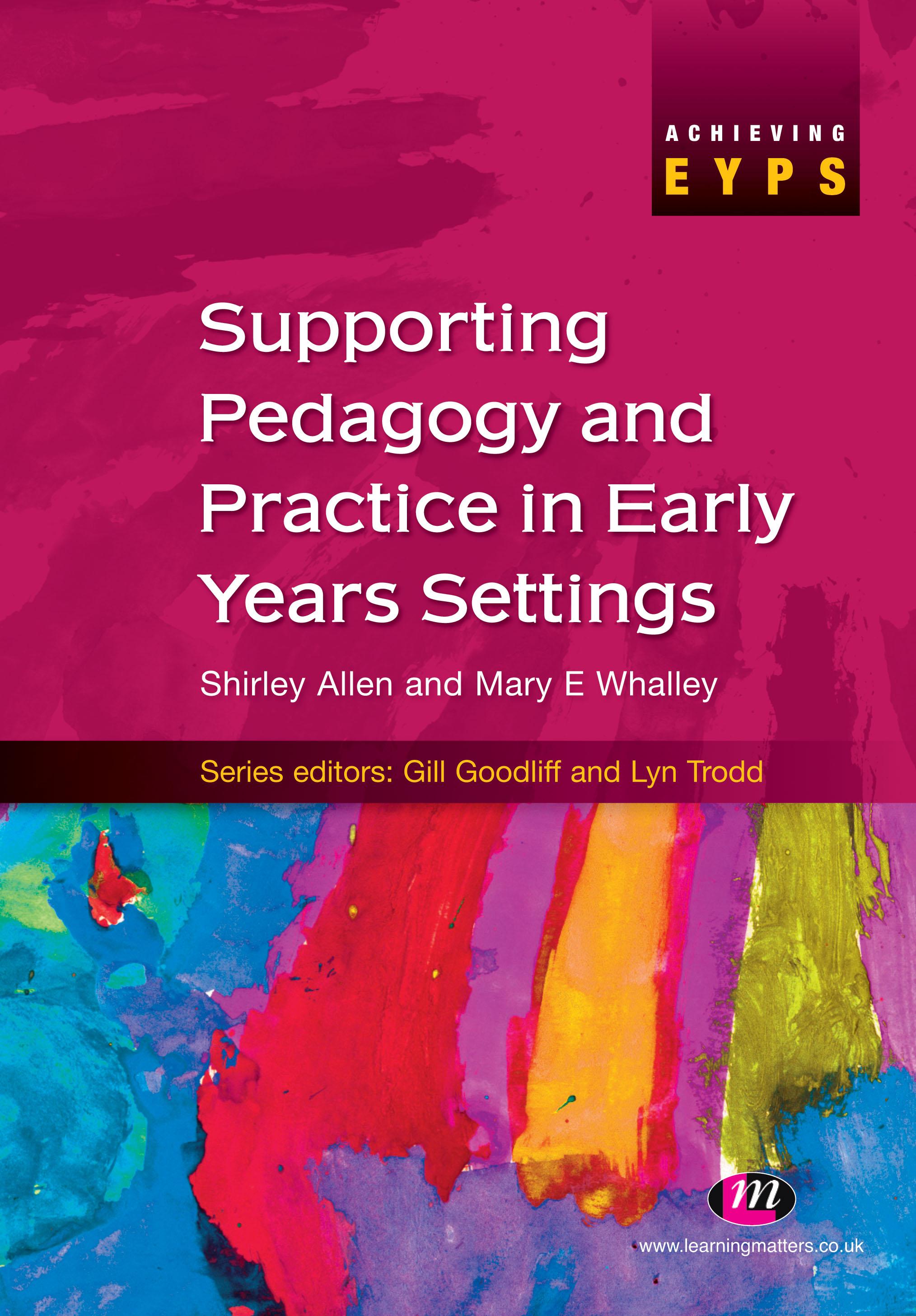 Supporting Pedagogy and Practice in Early Years Settings