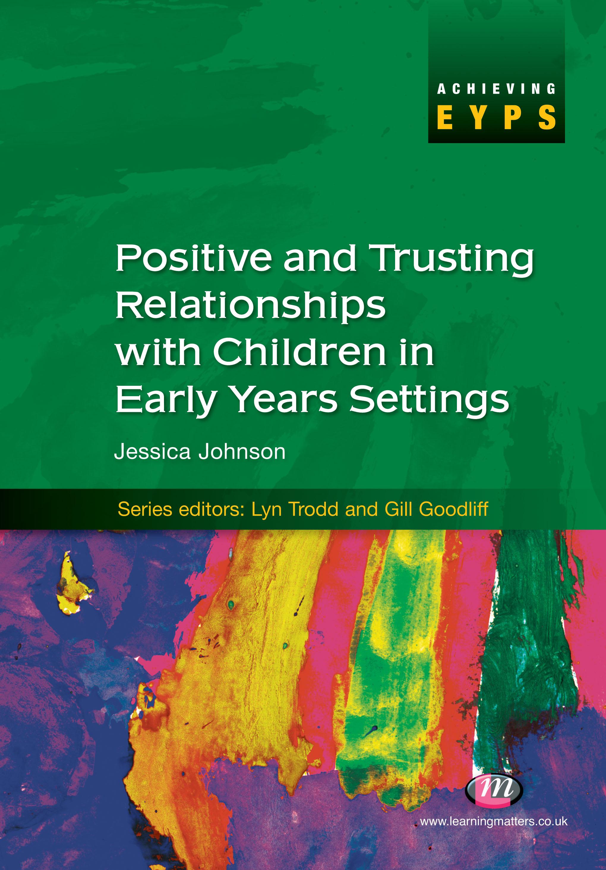 Positive and Trusting Relationships with Children in Early Years Settings