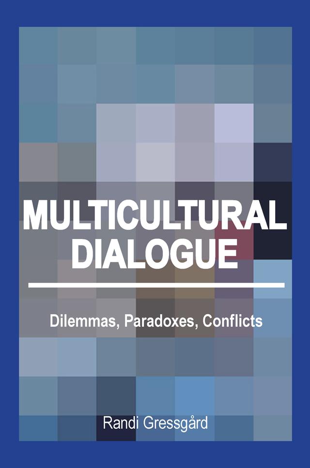 Multicultural Dialogue by Randi Gressgård