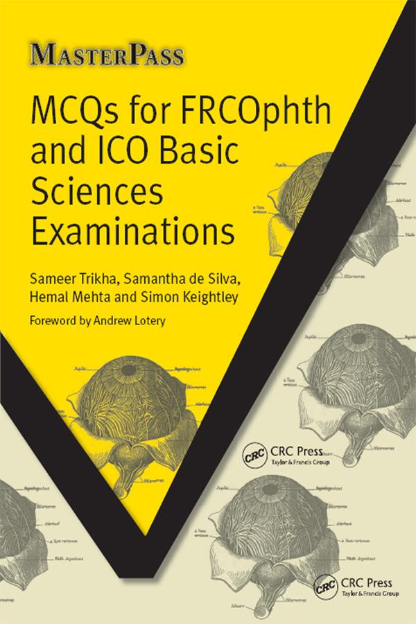 MCQs for FRCOphth and ICO Basic Sciences Examinations by Hemal Mehta, Sameer Trikha, Silva Samantha de, Simon Keightley