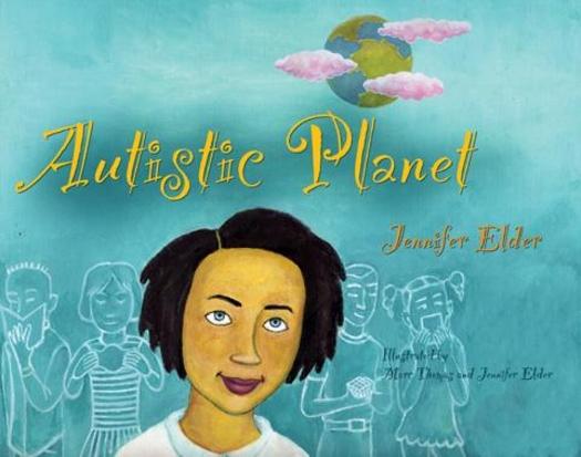 Autistic Planet by Jennifer Elder, Marc Thomas