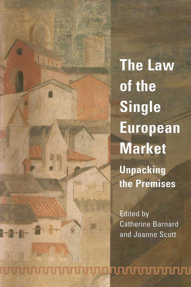 The Law of the Single European Market by Catherine Barnard, Joanne Scott