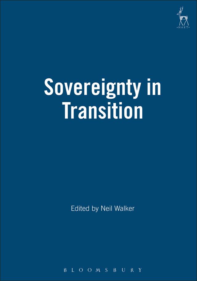 Sovereignty in Transition by Neil Walker
