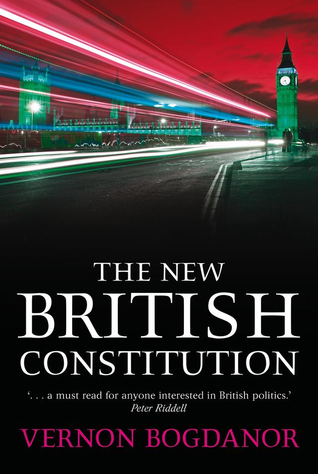 The New British Constitution by Vernon Bogdanor