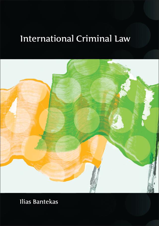 International Criminal Law by Ilias Bantekas