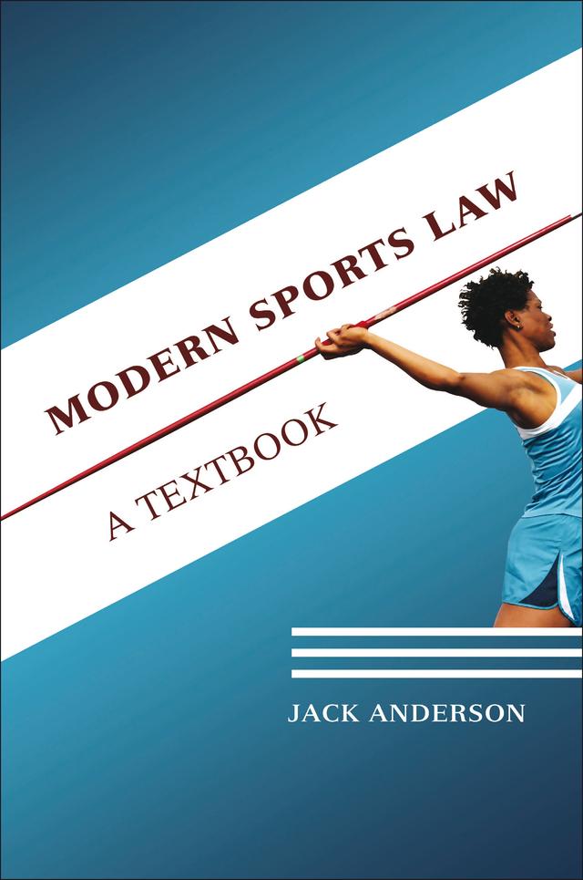 Modern Sports Law by Jack Anderson