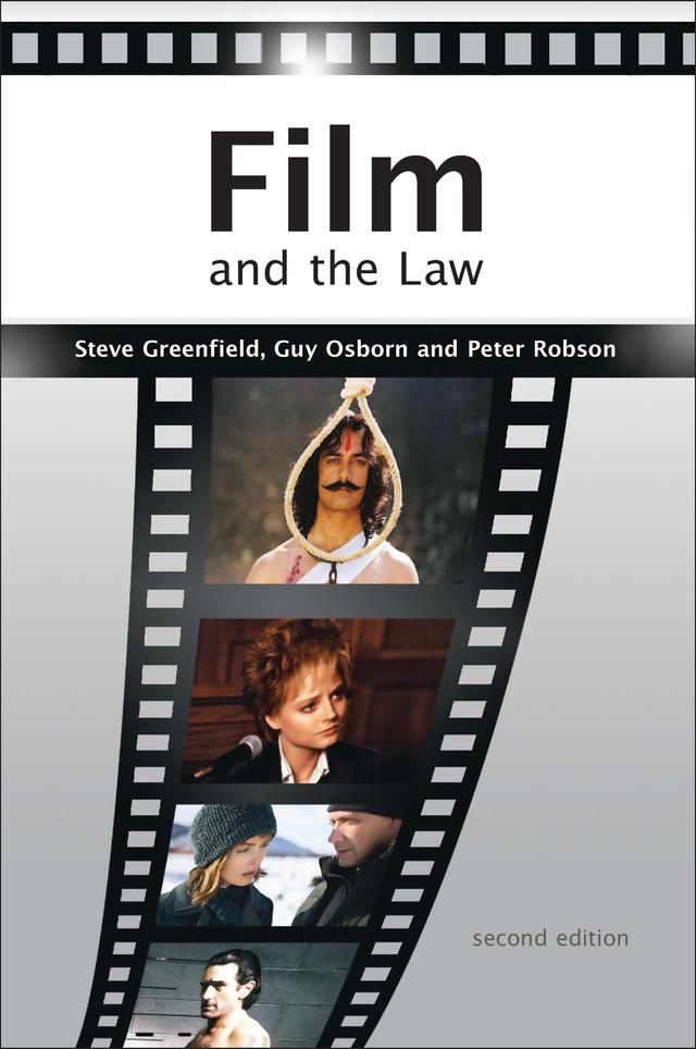 Film and the Law by Guy Osborn, Peter Robson, Steve Greenfield