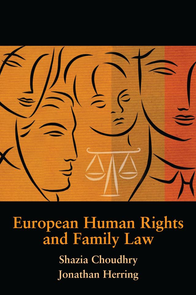 European Human Rights and Family Law by Jonathan Herring, Shazia Choudhry