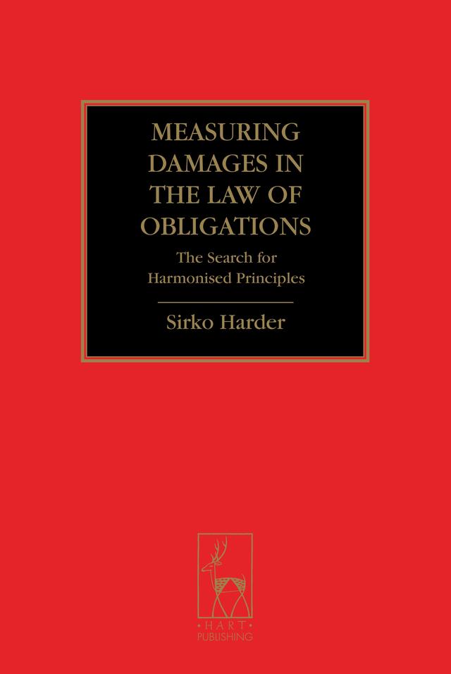 Measuring Damages in the Law of Obligations by Sirko Harder