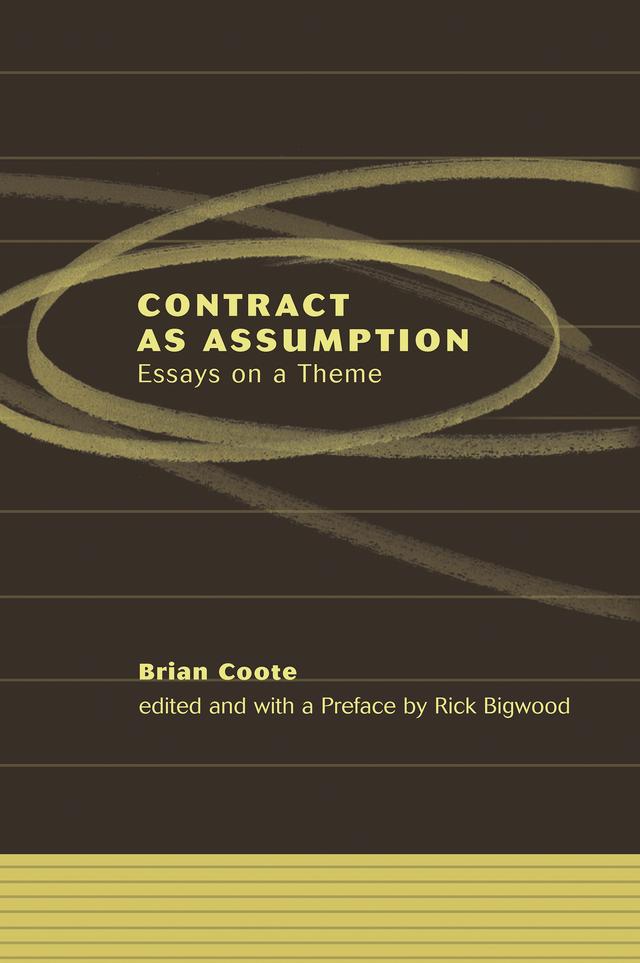 Contract as Assumption by Brian Coote, Rick Bigwood