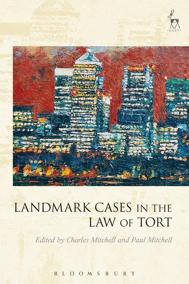 Landmark Cases in the Law of Tort by Charles Mitchell, Paul Mitchell