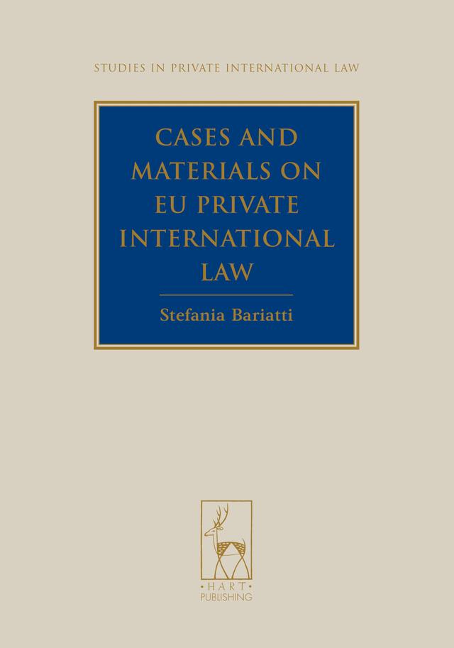 Cases and Materials on EU Private International Law by Stefania Bariatti