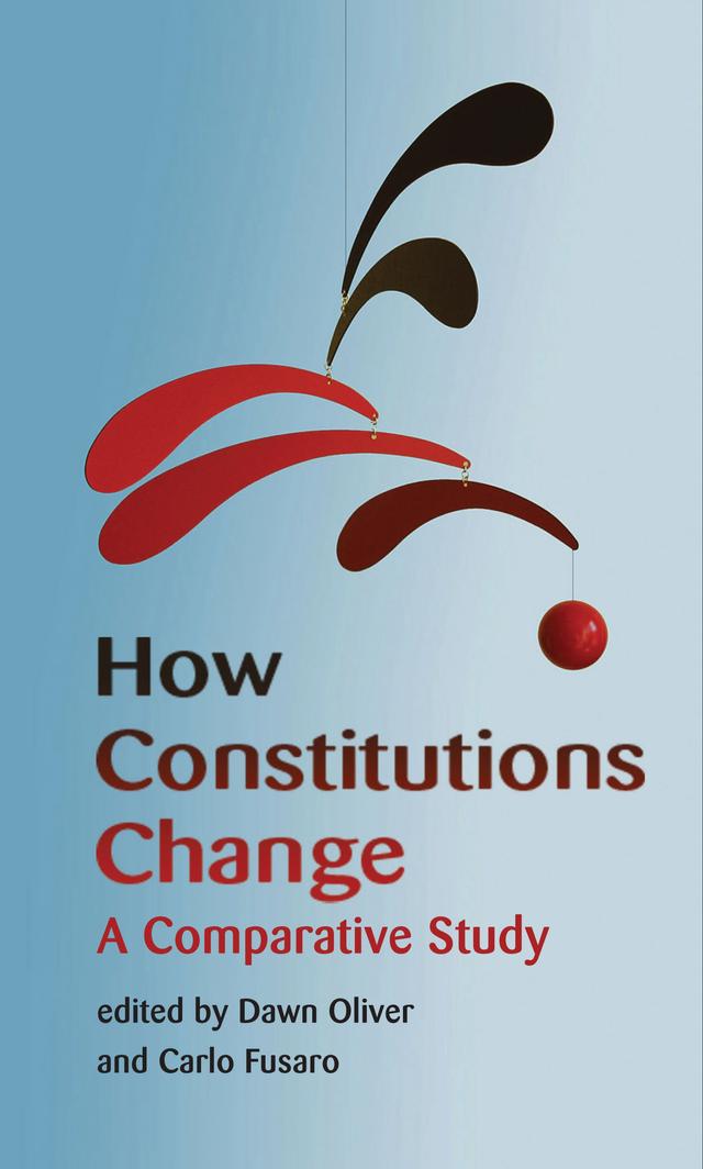How Constitutions Change by Carlo Fusaro, Dawn Oliver