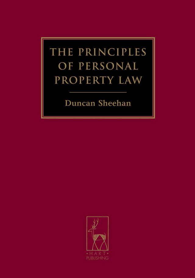 The Principles of Personal Property Law by Duncan Sheehan