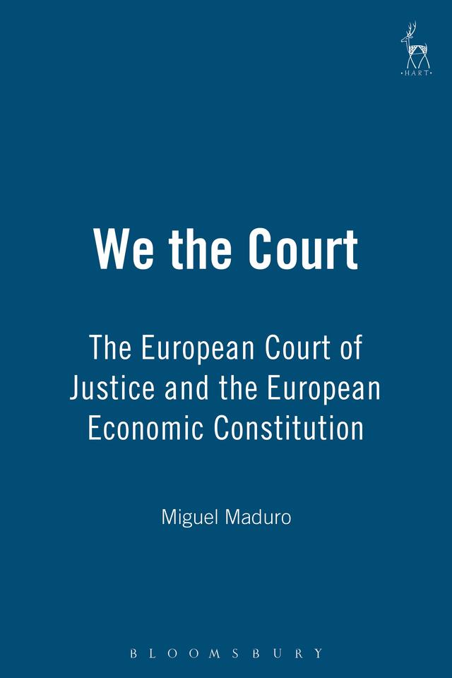 We the Court by Luis Miguel Poiares Pessoa Maduro