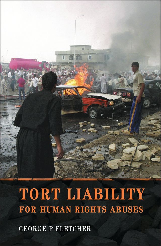 Tort Liability for Human Rights Abuses by George P Fletcher