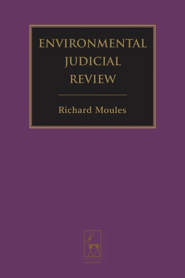 Environmental Judicial Review by R. J. Moules