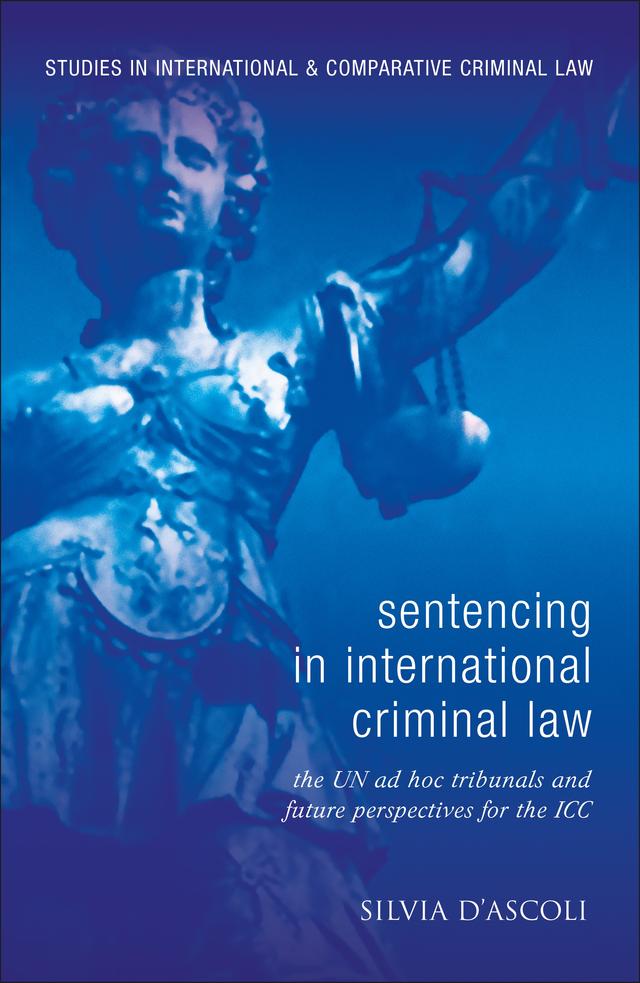 Sentencing in International Criminal Law by Silvia D'Ascoli
