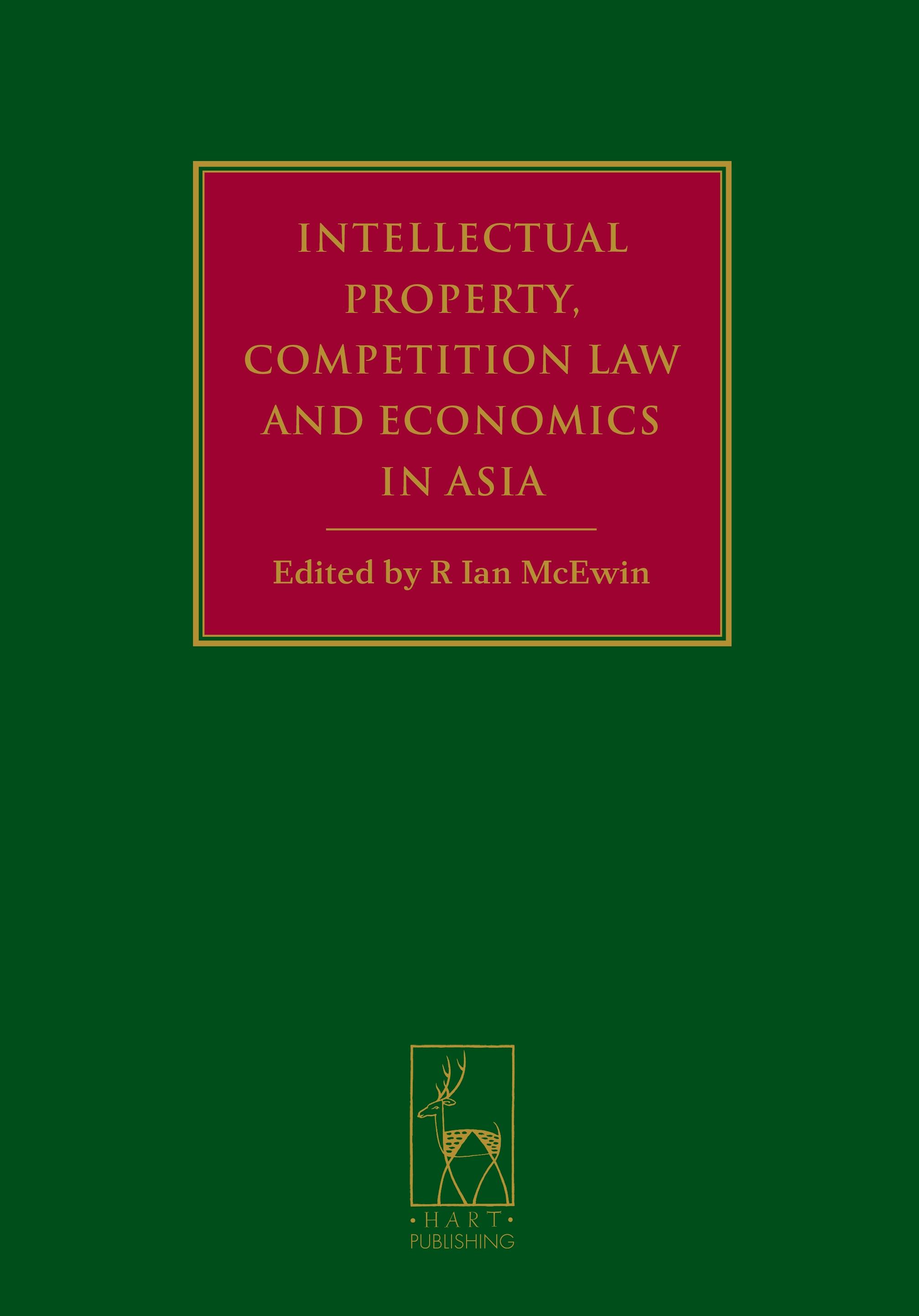 Intellectual Property, Competition Law and Economics in Asia