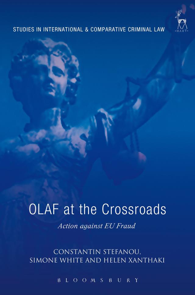 OLAF at the Crossroads by Constantin Stefanou, Helen Xanthaki, Simone White