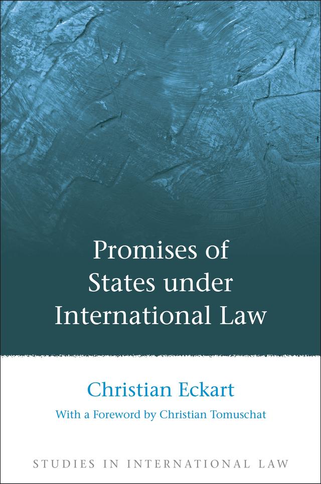 Promises of States under International Law by Christian Eckart, Christian Tomuschat