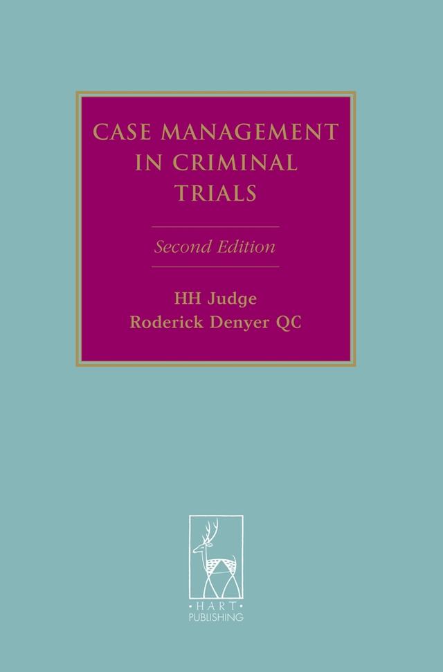 Case Management in Criminal Trials by Roderick Denyer