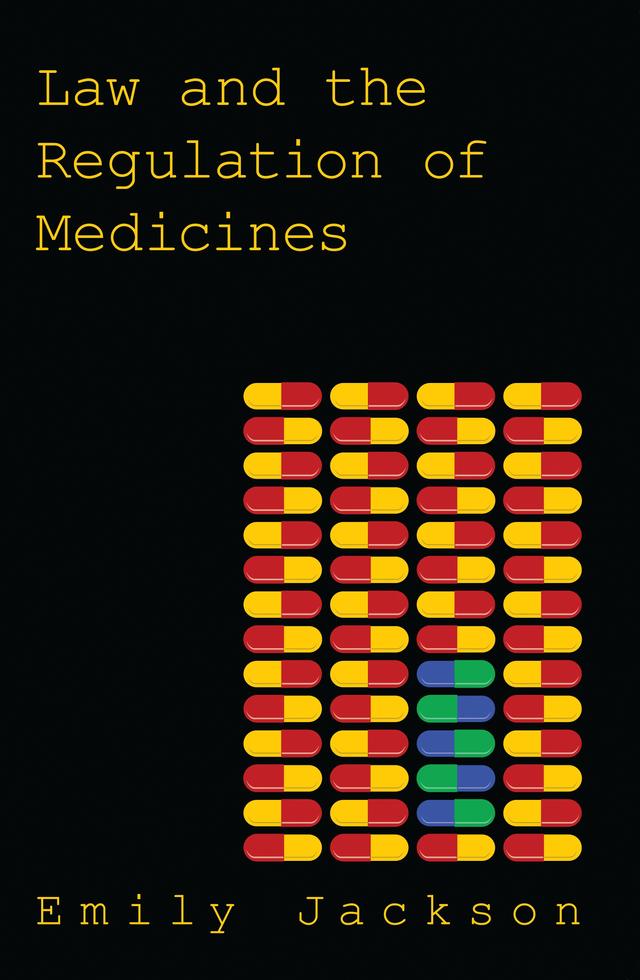 Law and the Regulation of Medicines by Emily Jackson