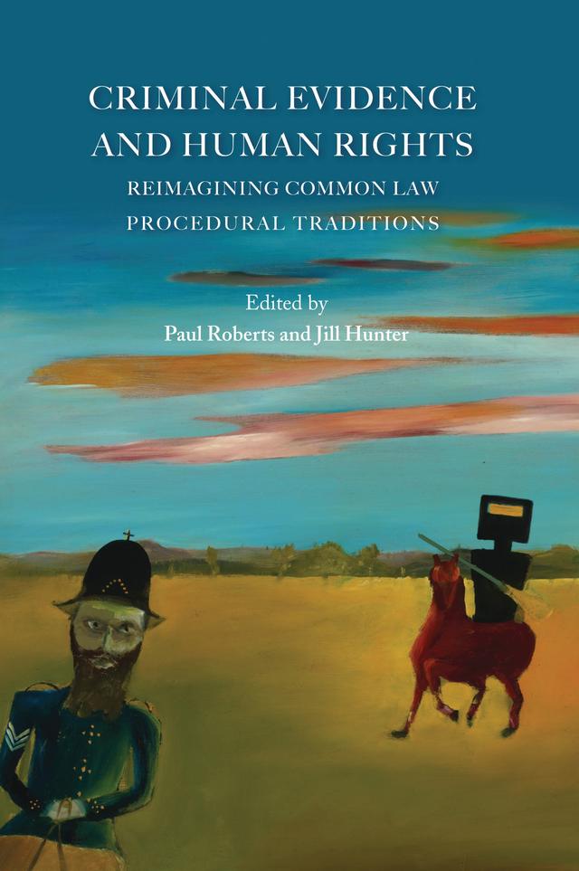 Criminal Evidence and Human Rights by Jill Hunter, Paul Roberts