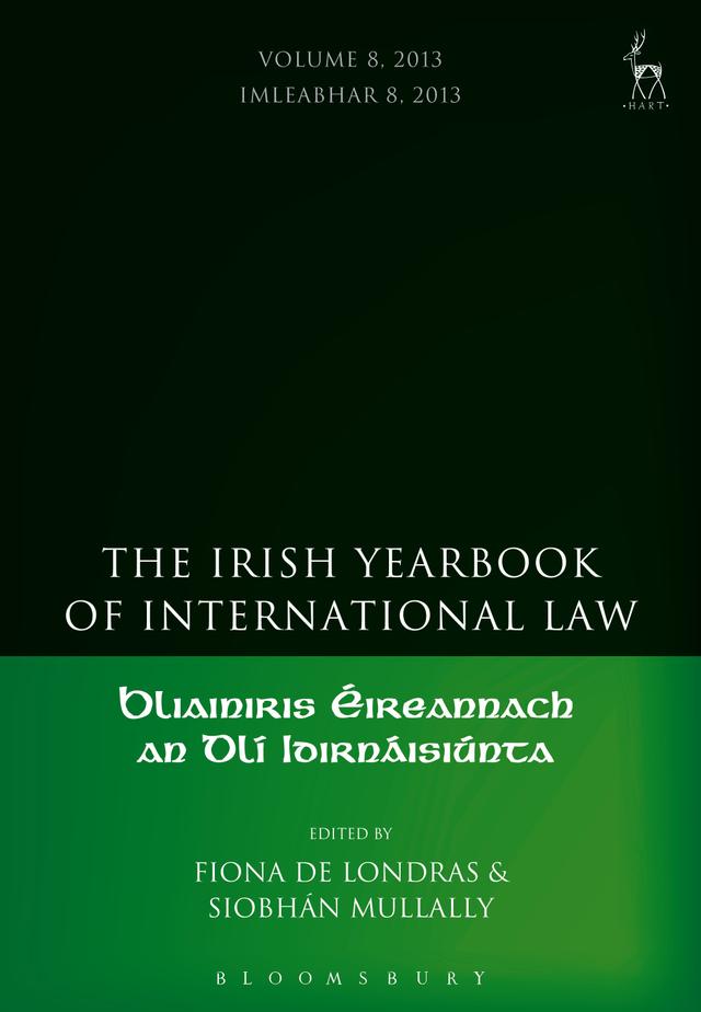 The Irish Yearbook of International Law, Volumes 4-5, 2009-10 by Fiona de Londras, Siobhán Mullally