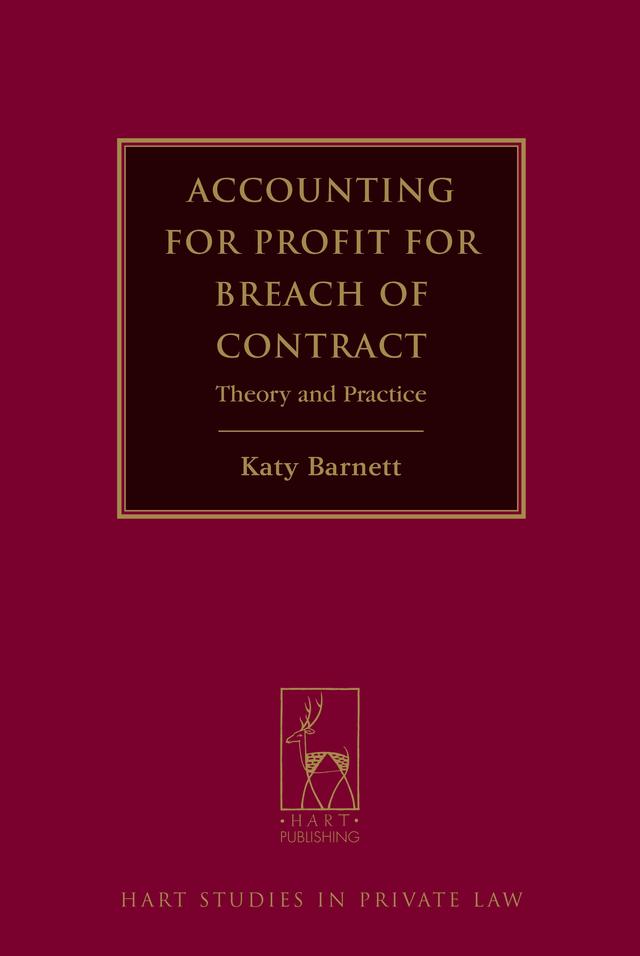 Accounting for Profit for Breach of Contract by Katy Barnett