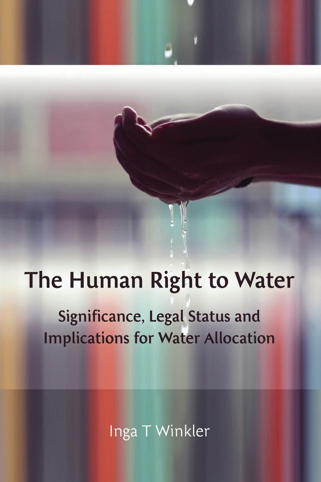 The Human Right to Water by Inga Winkler