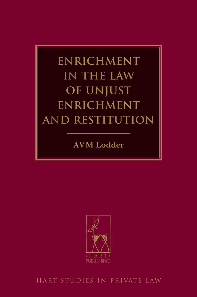 Enrichment in the Law of Unjust Enrichment and Restitution by Andrew Lodder