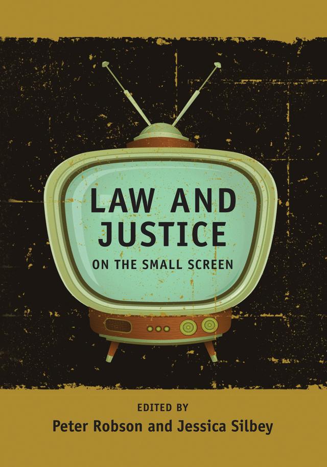 Law and Justice on the Small Screen by Jessica Silbey, Peter Robson