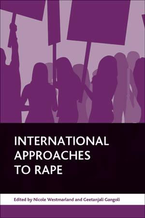 International Approaches to Rape by Geetanjali Gangoli, Nicole Westmarland