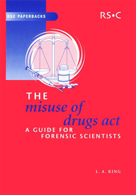 Misuse of Drugs Act by Leslie A King