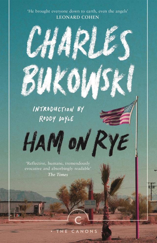 Ham On Rye by Charles Bukowski, Roddy Doyle