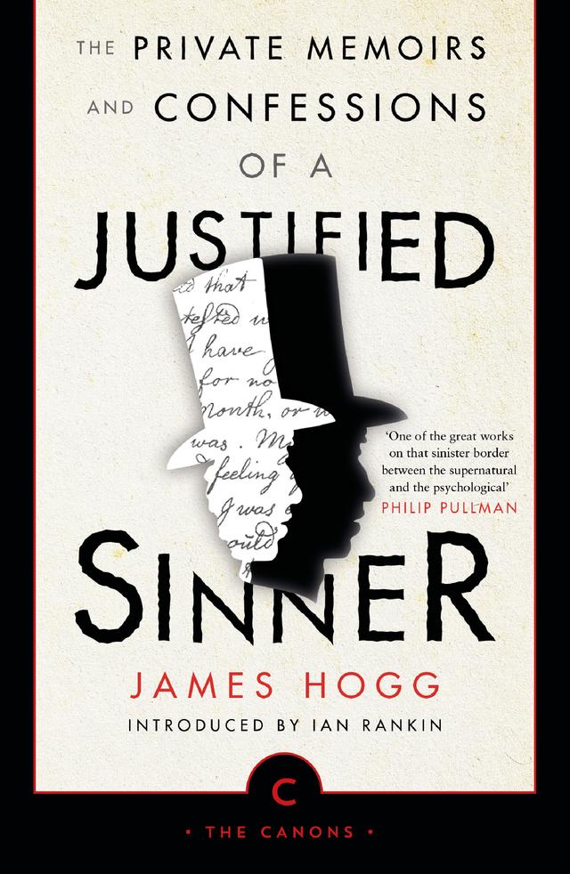 The Private Memoirs and Confessions of a Justified Sinner by Ian Rankin, James Hogg