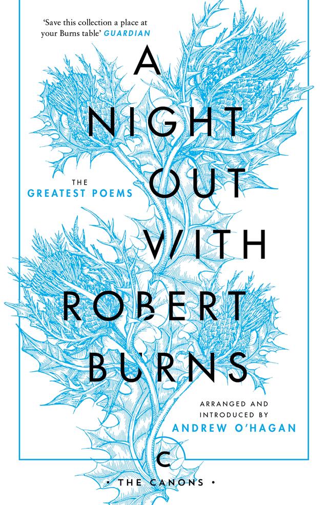 A Night Out with Robert Burns by Andrew O'Hagan, Robert Burns